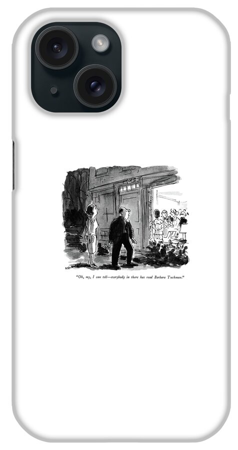 Oh, My, I Can Tell - Everybody In There Has Read iPhone Case