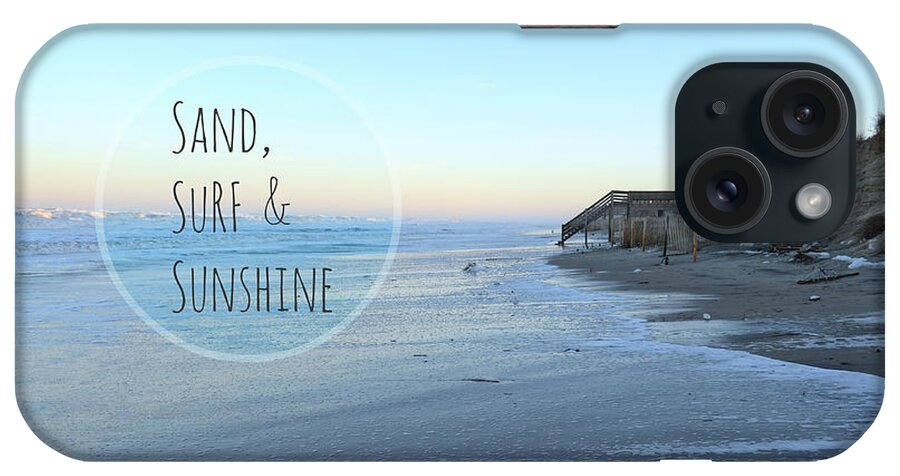 Beach iPhone Case featuring the photograph Sand Surf Sunshine by Robin Dickinson