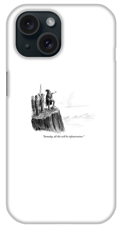 Someday, All This Will Be Infrastructure iPhone Case
