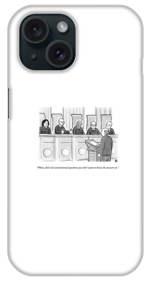 Supreme Court Justices Say To A Man Approaching iPhone Case