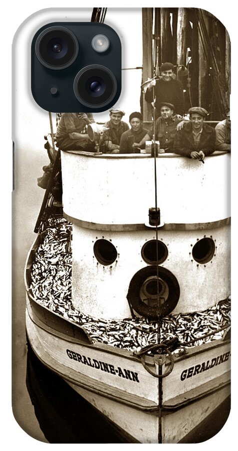  Crew iPhone Case featuring the photograph The happy crew of the Fishing boat Geraldine- Ann Monterey California 1939 by Monterey County Historical Society