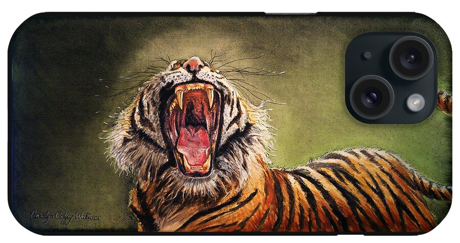 Art iPhone Case featuring the painting Tiger Yawn by Carolyn Coffey Wallace