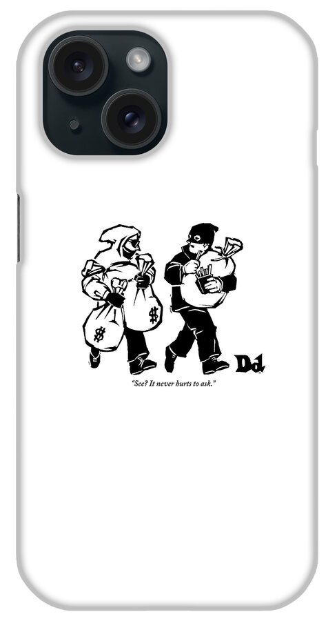 Two Robbers Carrying Sacks Of Money Are Walking iPhone Case
