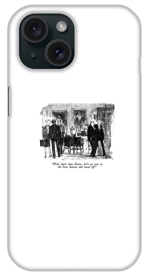 Well, That's That, Henry.  Let's Go iPhone Case