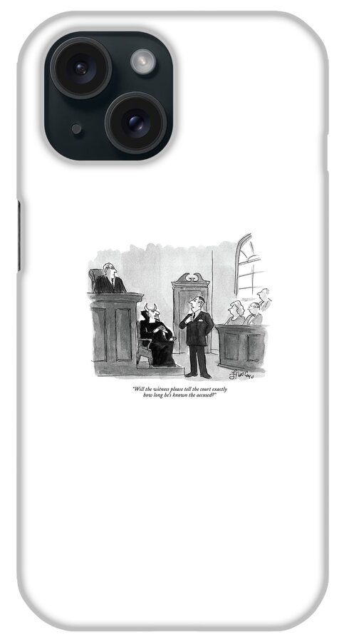 Will The Witness Please Tell The Court Exactly iPhone Case