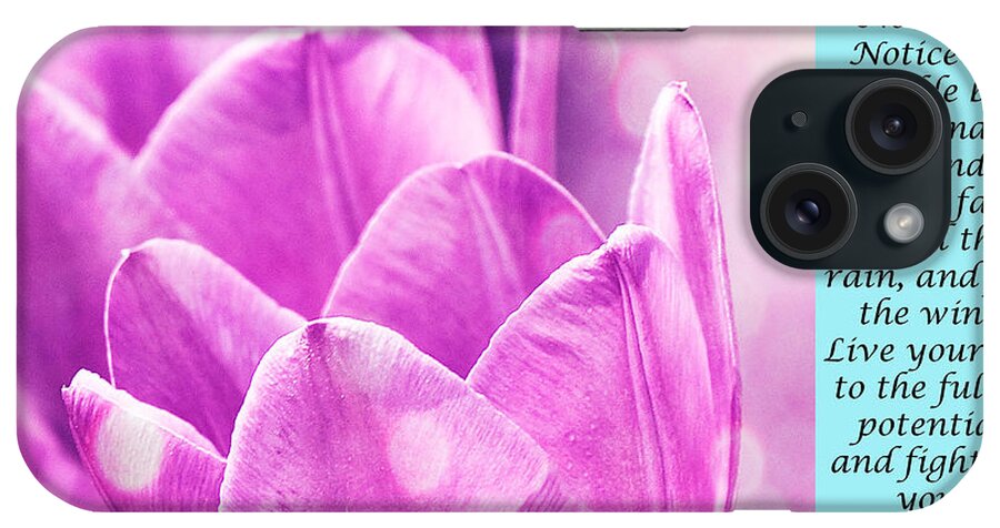 Tulip iPhone Case featuring the photograph Life is Full of Beauty by Traci Cottingham