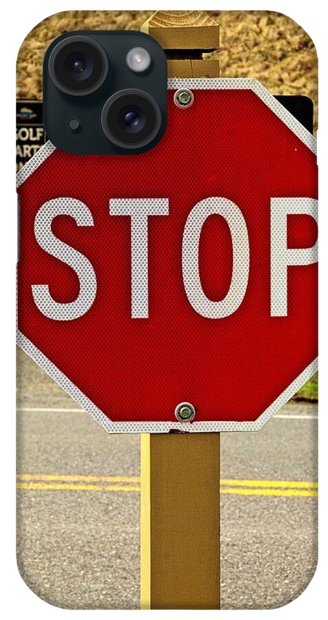 Stop iPhone Case featuring the photograph Stop sign #1 by Karl Rose