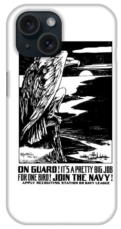 Ww1 iPhone Case featuring the painting On Guard - Join The Navy by War Is Hell Store