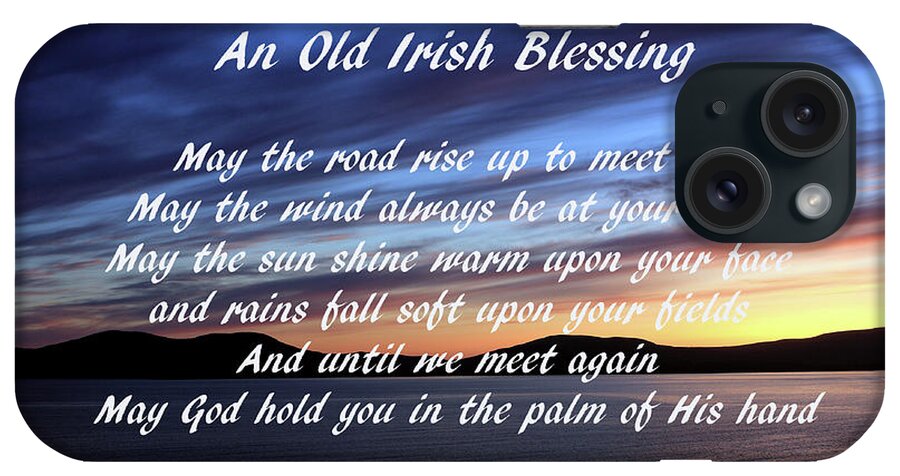 Placard iPhone Case featuring the photograph An Old Irish Blessing #2 by Aidan Moran
