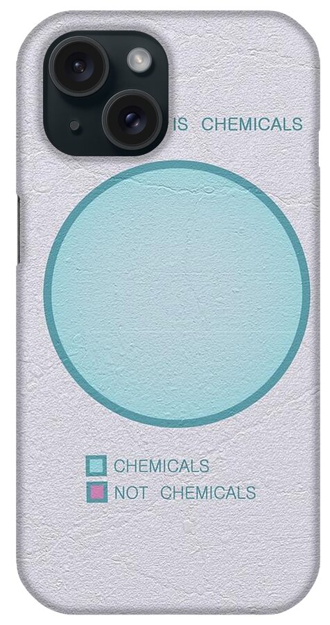 Chemophobia iPhone Case featuring the digital art Everything is chemicals by Ivana Westin