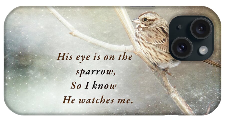 Bird iPhone Case featuring the photograph His Eye is on the Sparrow by Eleanor Abramson