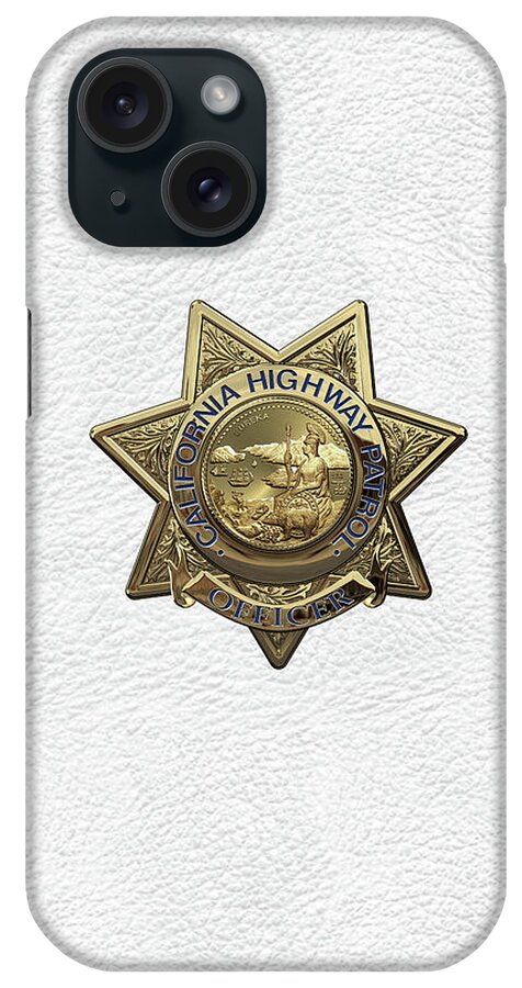 'law Enforcement Insignia & Heraldry' Collection By Serge Averbukh iPhone Case featuring the digital art California Highway Patrol - C H P Police Officer Badge over White Leather by Serge Averbukh