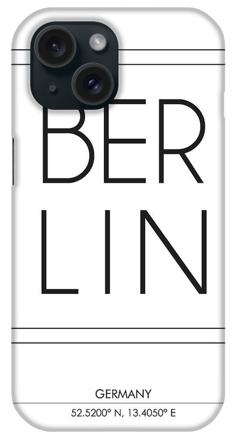 Berlin iPhone Case featuring the mixed media Berlin, Germany - City Name Typography - Minimalist City Posters #1 by Studio Grafiikka