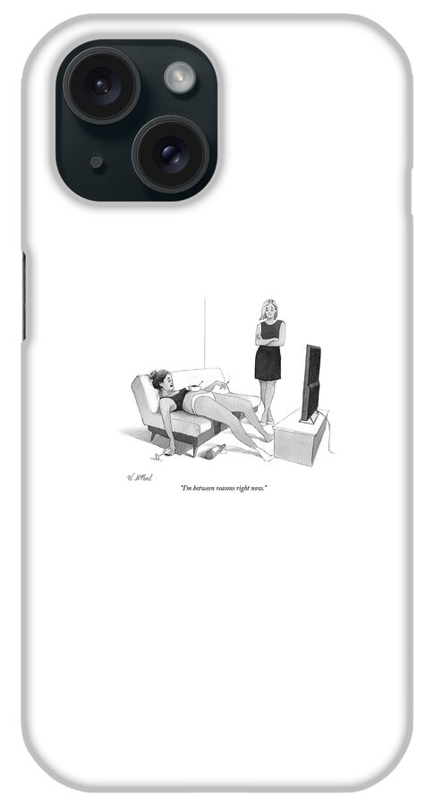 Between Reasons Right Now iPhone Case