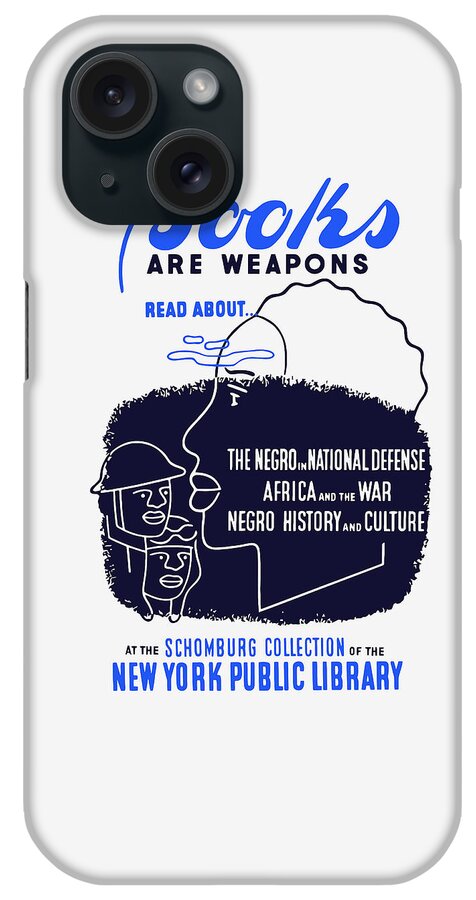 Wpa iPhone Case featuring the painting Books Are Weapons - WPA by War Is Hell Store