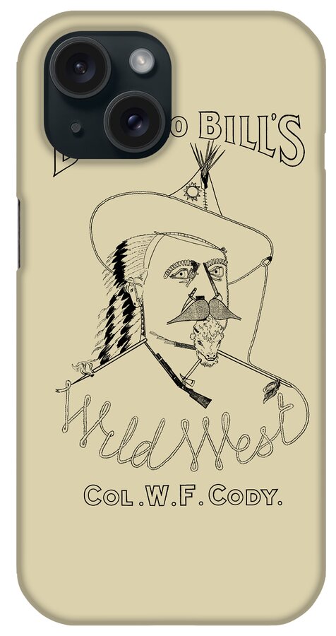 Buffalo Bill iPhone Case featuring the drawing Buffalo Bill's Wild West - American History by War Is Hell Store