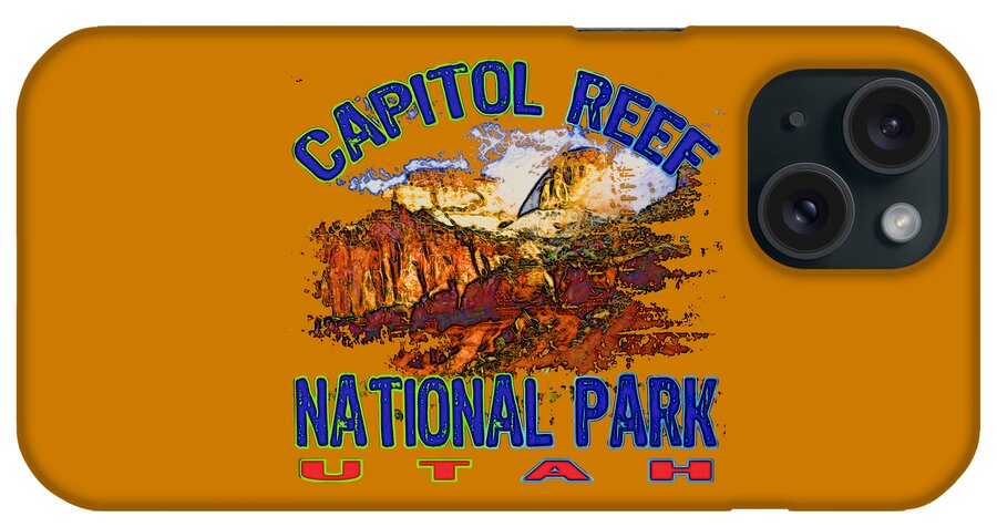 Capitol Reef National Park iPhone Case featuring the digital art Capitol Reef National Park Utah by David G Paul