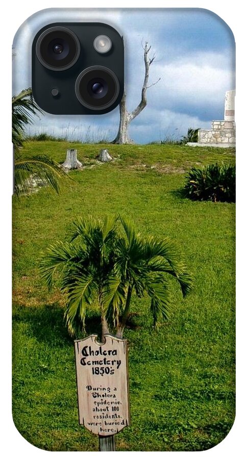 Bahamas iPhone Case featuring the photograph Cholera Cemetary by Robert Nickologianis