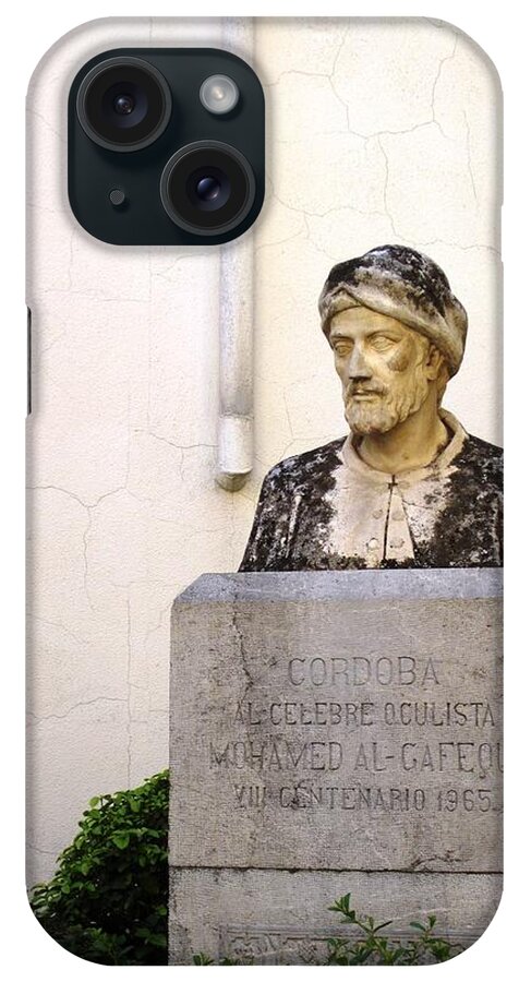 Cordoba iPhone Case featuring the photograph Cordoba Bust of Mohamed Al Gafequi Spain by John Shiron