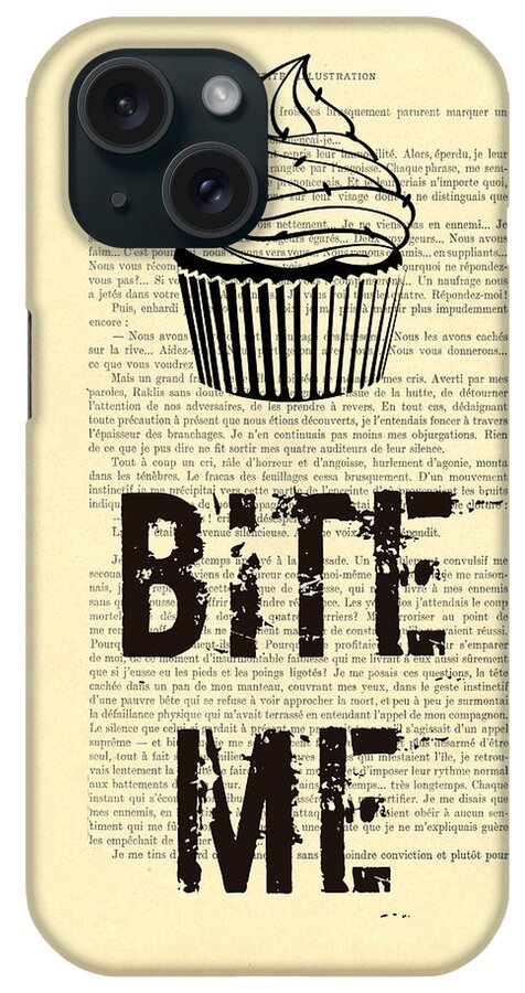Cupcake iPhone Case featuring the digital art Cupcake bite me typography by Madame Memento