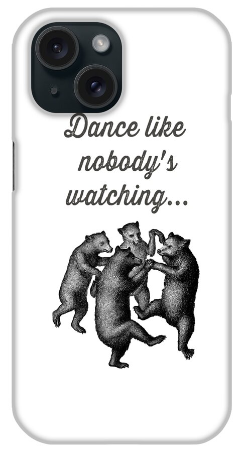 Bear iPhone Case featuring the drawing Dance Like Nobody's Watching by Edward Fielding
