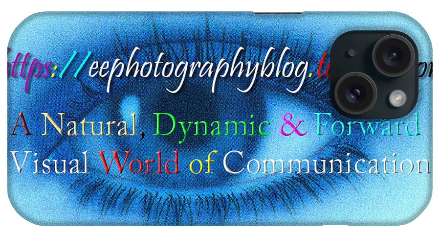 Eye iPhone Case featuring the digital art Ee Photography by Ee Photography