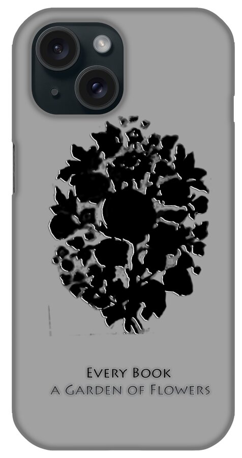 Readers iPhone Case featuring the digital art Every Book A Garden by Asok Mukhopadhyay