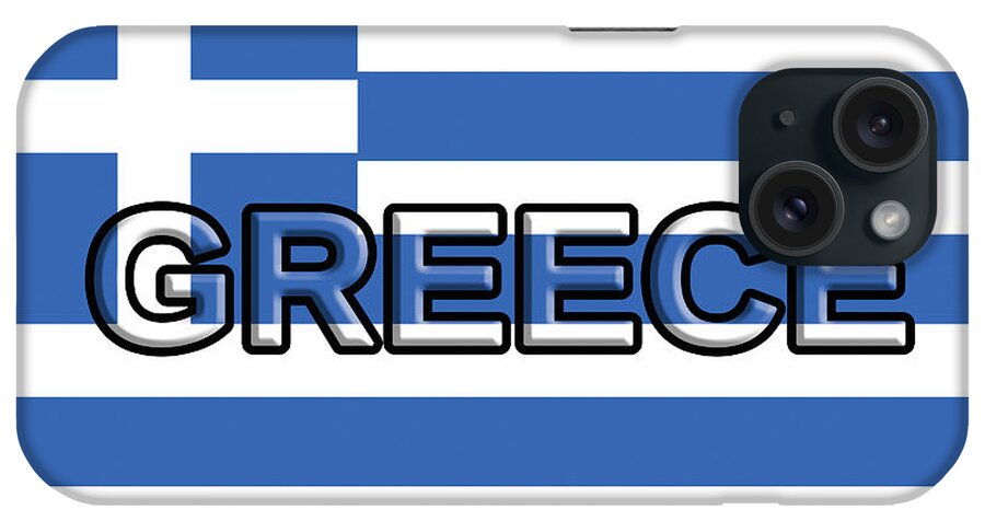 Greece iPhone Case featuring the digital art Flag of Greece With Text by Roy Pedersen