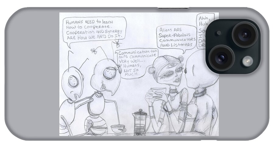 Ant iPhone Case featuring the drawing Giant space ants and aliens drink coffee and discuss humans. by Similar Alien