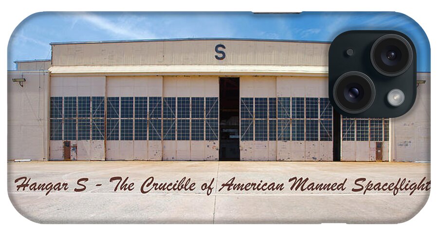 Ghe iPhone Case featuring the photograph Hangar S - The Crucible of American Manned Spaceflight by Gordon Elwell