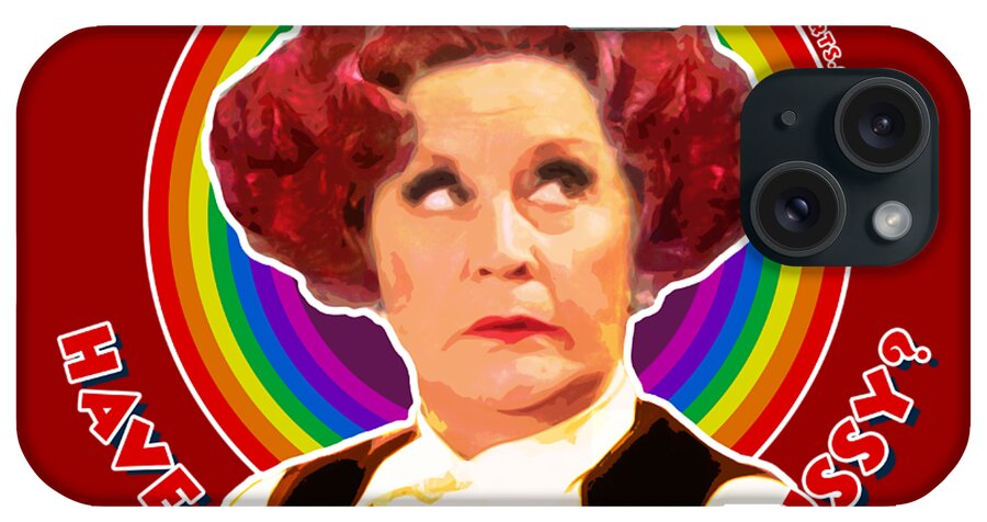 Mrs Slocombe Betty Are You Being Served Blackpool Department Store Pussy Face Sitting Mollie Sugden Grace Brothers Ladies Hair Coloured Dyed Have You Seen Pussy iPhone Case featuring the digital art Have You Seen My Pussy by BFA Prints