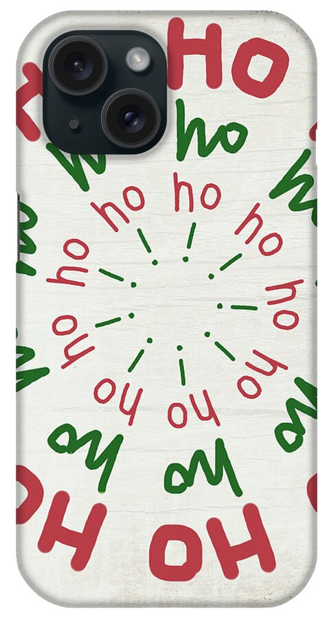 Christmas iPhone Case featuring the mixed media Ho Ho Ho Wreath- Art by Linda Woods by Linda Woods