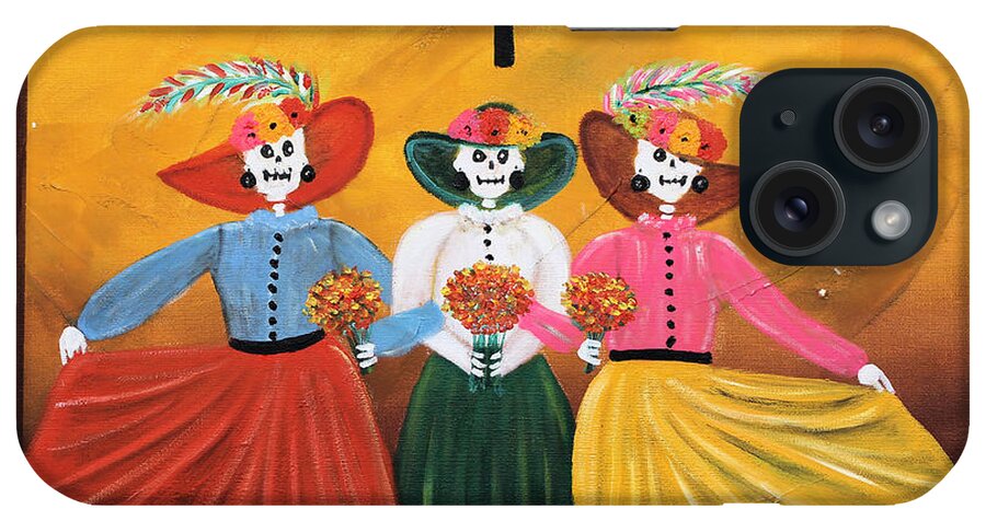 Day Of The Dead iPhone Case featuring the painting Las Catrinas by Sonia Flores Ruiz