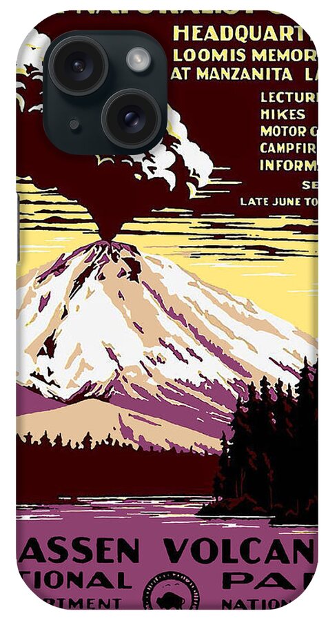 Lassen iPhone Case featuring the painting Lassen, Volcanic National park, vintage travel poster by Long Shot