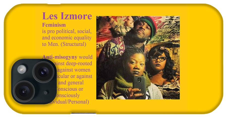 Meme iPhone Case featuring the digital art Les Izmore Feminism by Adenike AmenRa