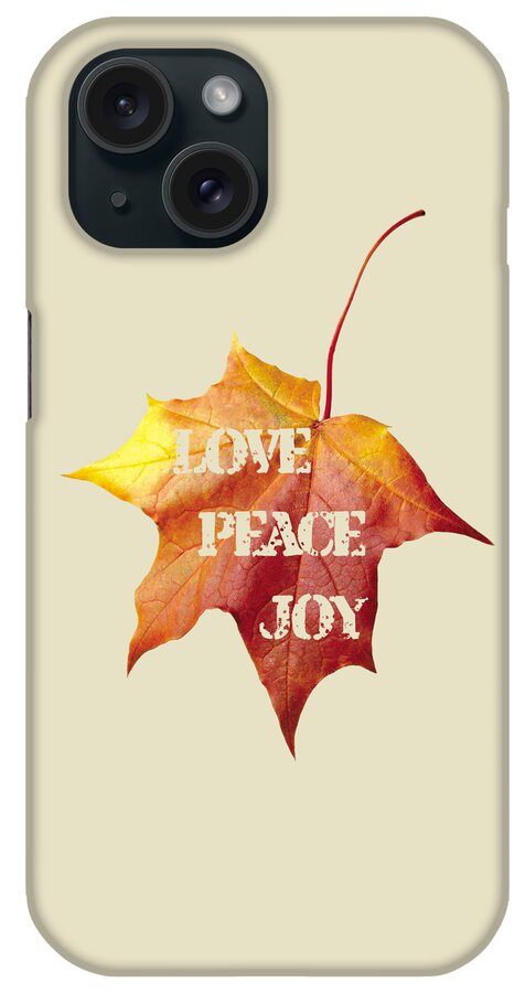 Love Peace Joy iPhone Case featuring the painting LOVE PEACE JOY carved on fall leaf by Georgeta Blanaru