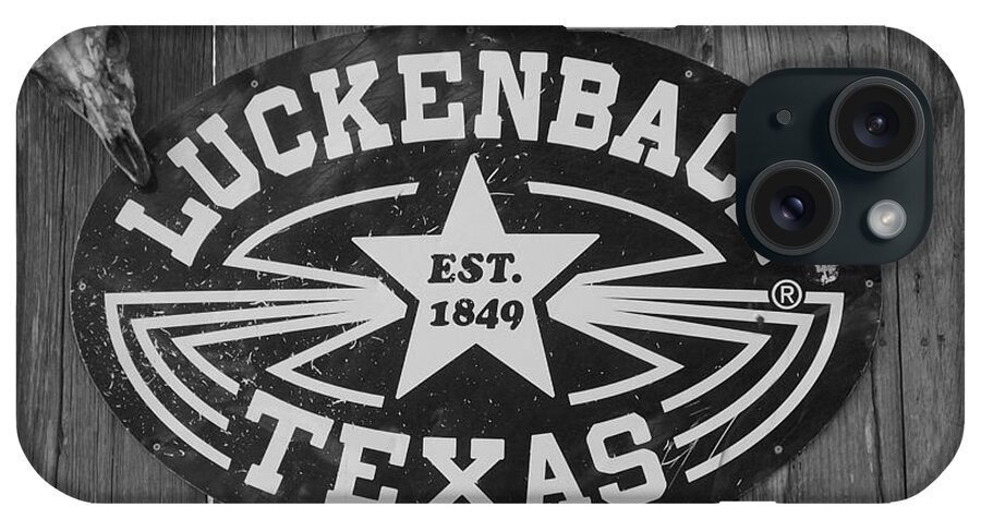 Luckenbach Texas Est. 1849 Sign iPhone Case featuring the photograph Luckenbach Texas est. 1849 Sign by Elizabeth Sullivan