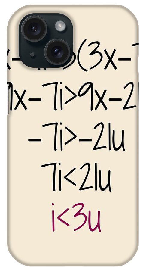 Mathematics iPhone Case featuring the digital art Math Nerd Valentine - Cute Greeting Card - Anniversary Love Card - I Love You - Mathematician - Math by Joey Lott