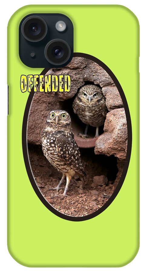 Owl iPhone Case featuring the photograph Offended Owl by Phyllis Denton
