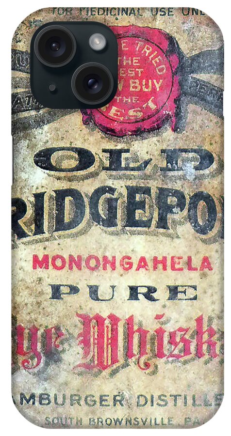 Old Bridgeport Rye Whiskey iPhone Case featuring the photograph Old Bridgeport Rye Whiskey by Jon Neidert