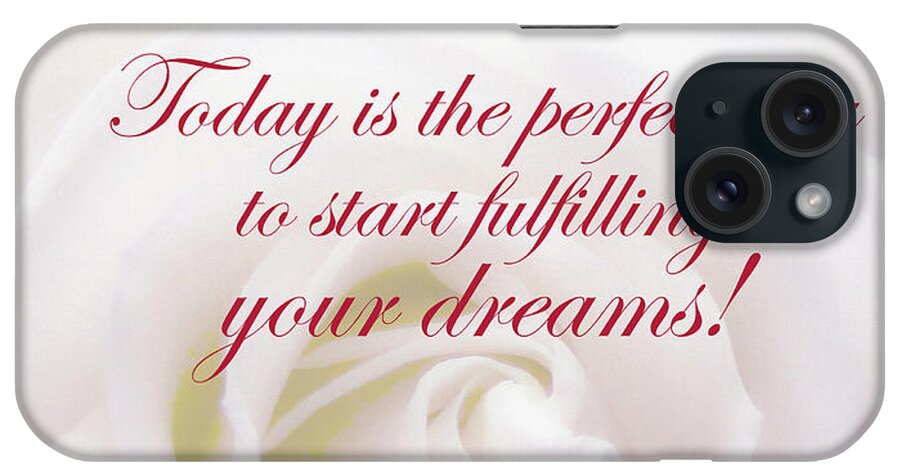 Rose iPhone Case featuring the photograph Perfect Day For Fulfilling Your Dreams by Johanna Hurmerinta