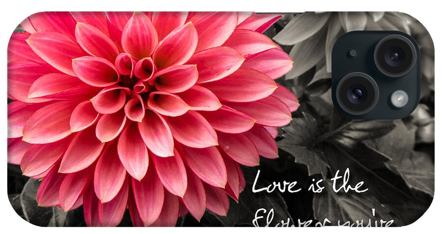 Dahlias iPhone Case featuring the photograph Pink Dahlia with John Lennon Quote by Dawn Key