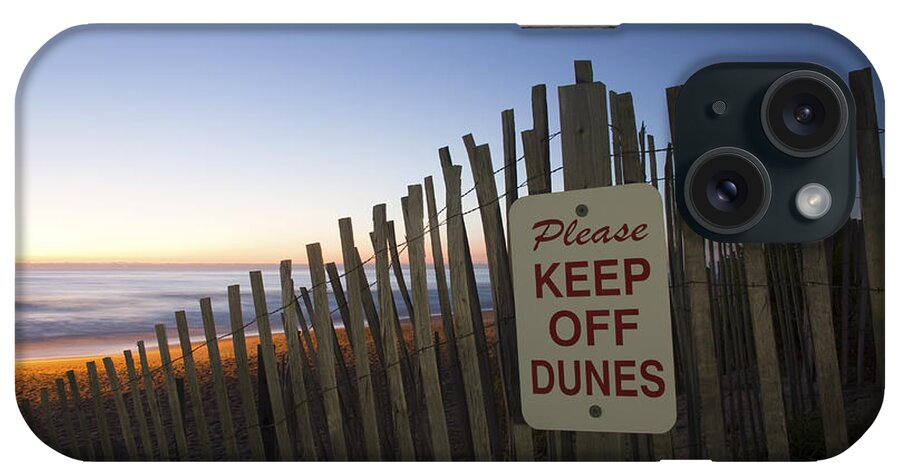 Dunes iPhone Case featuring the photograph Please Keep Off Dunes at Sunrise by Karen Foley