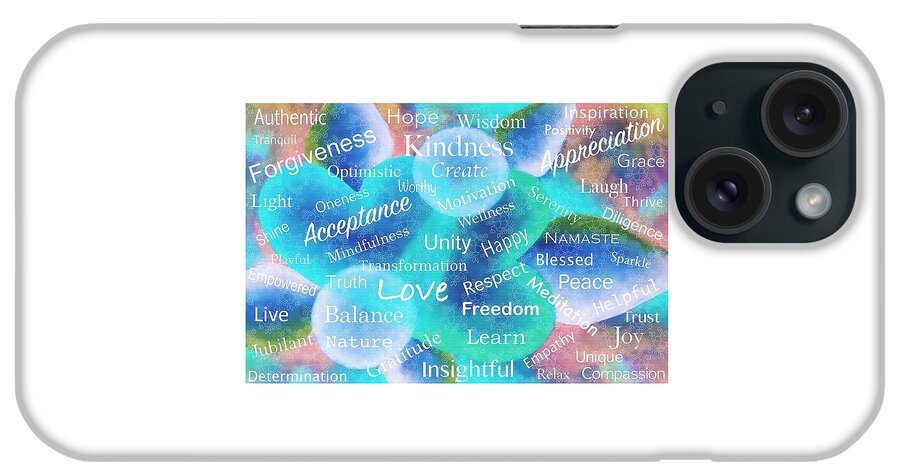 Positive Affirmations iPhone Case featuring the mixed media Positive Affirmations by Laurie's Intuitive