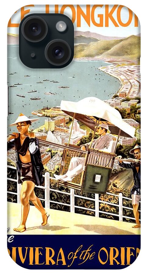 Hongkong iPhone Case featuring the mixed media See Hongkong, China - The Riviera of the Orient - Retro travel Poster - Vintage Poster by Studio Grafiikka