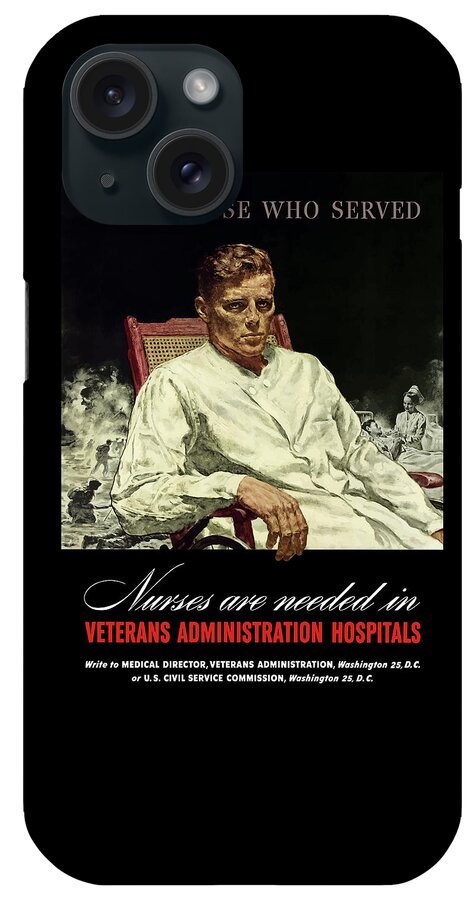 Nursing iPhone Case featuring the painting Serve Those Who Served - VA Hospitals by War Is Hell Store