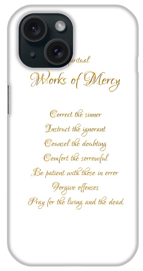 Spiritual Works Of Mercy iPhone Case featuring the digital art Spiritual Works Of Mercy White Background by Rose Santuci-Sofranko