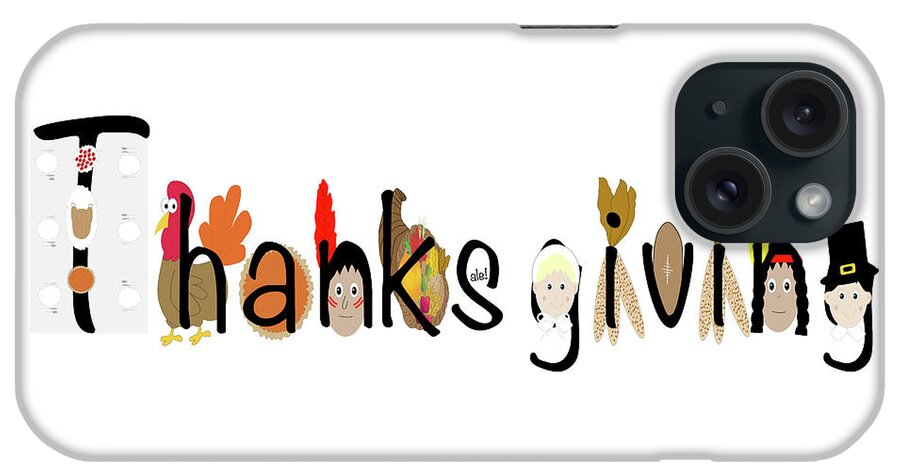 Illustration iPhone Case featuring the photograph Thanksgiving illustration by Karen Foley
