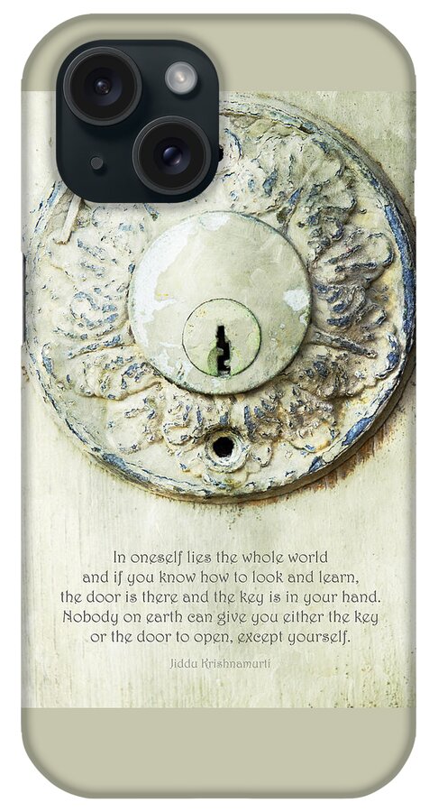 Key iPhone Case featuring the photograph The Key to Wisdom - Jiddu Krishnamurti Quotation by Randi Kuhne