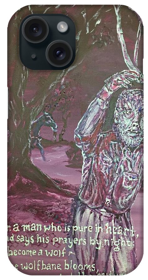 Wolfman Thewolfman 1941 Universalmonsters Lonchaneyjr. Lonchaney Lawrence Talbot Larrytalbot Mariaouspenskaya Lycanthrope Lycanthropy Werewolf Werewolves Vasaria Maleva Gypsywoman iPhone Case featuring the painting The Wolf Man, 1941 by Jonathan Morrill